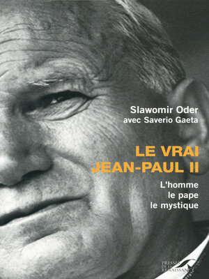 cover image of Le Vrai Jean-Paul II